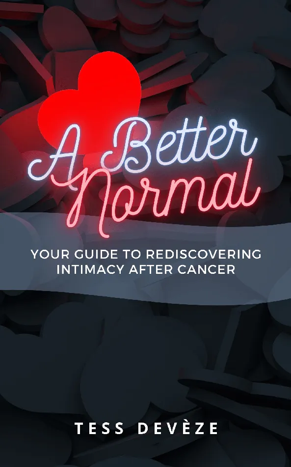 Vibrators Tess Devze A Better Normal Your Guide to Rediscovering Intimacy After Cancer